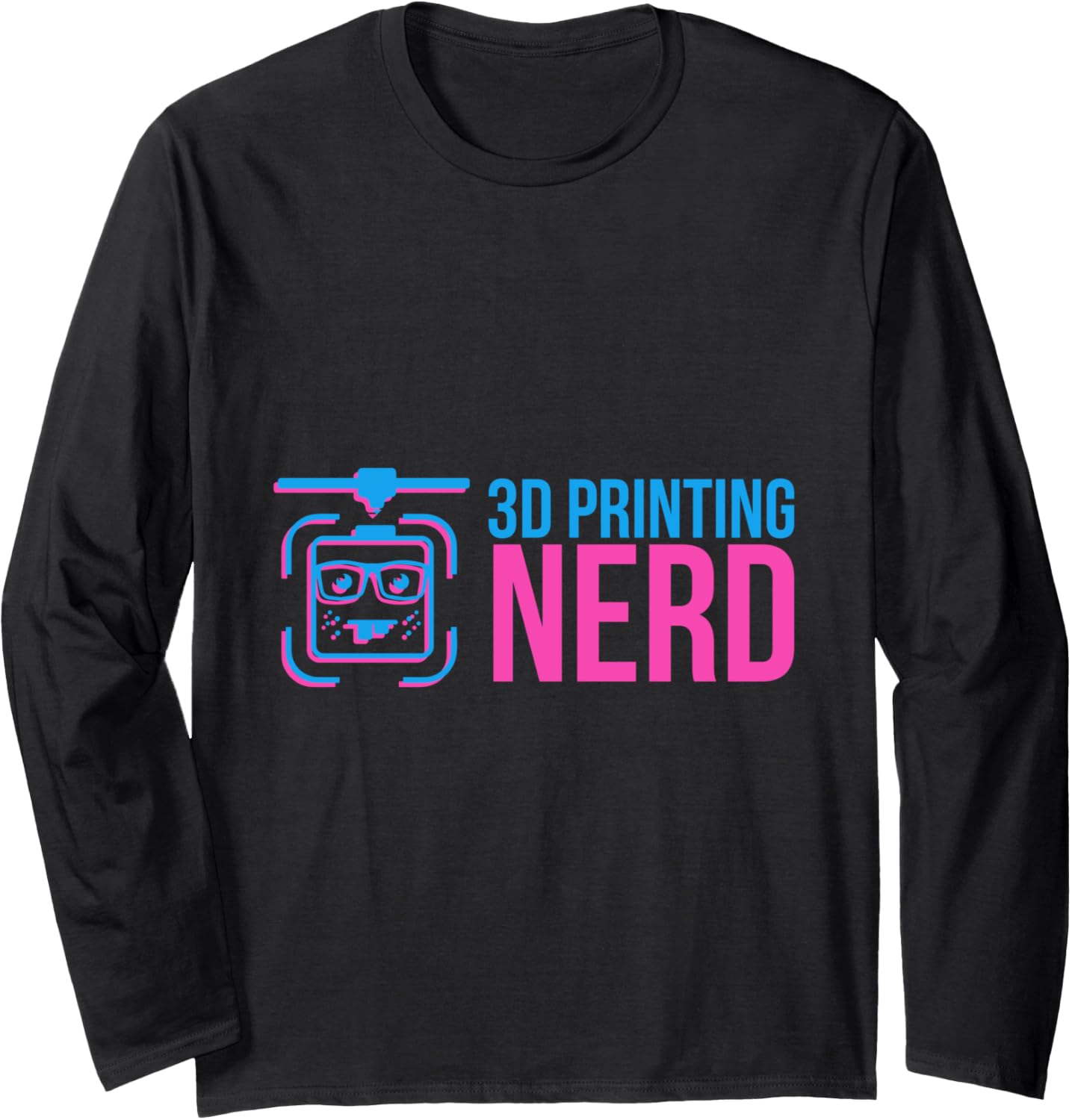 3D Printing Nerd 3D Printer Filament Pink Blue Geek Long Sleeve