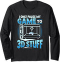 3D Printing Gaming Design A 3D Printer Fan Gamer Long Sleeve