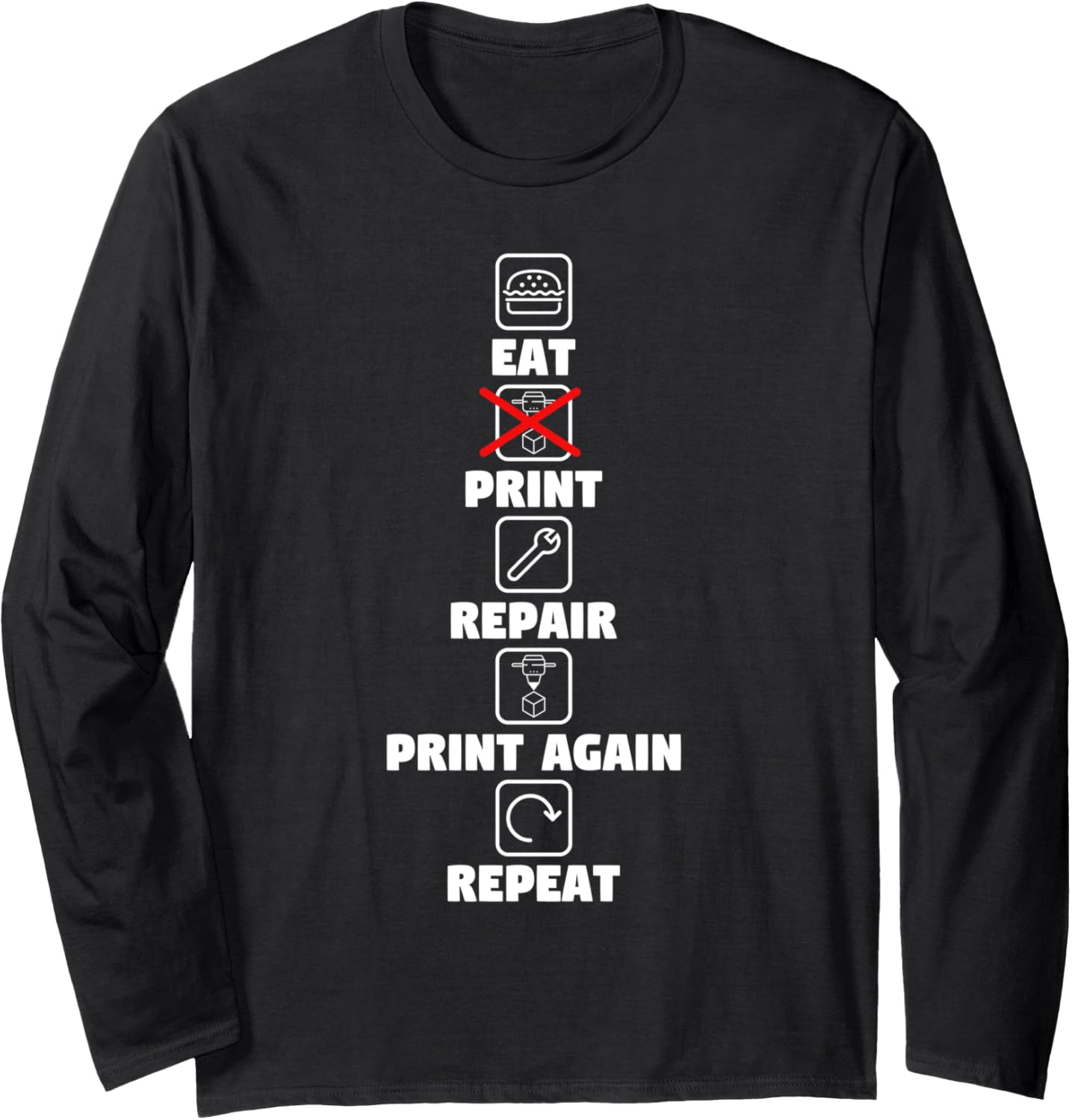 3D Printing Printer Nerd Geek Funny Plastic Crap Long Sleeve
