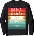 Funny Appreciaton Item For A Printer Long Sleeve