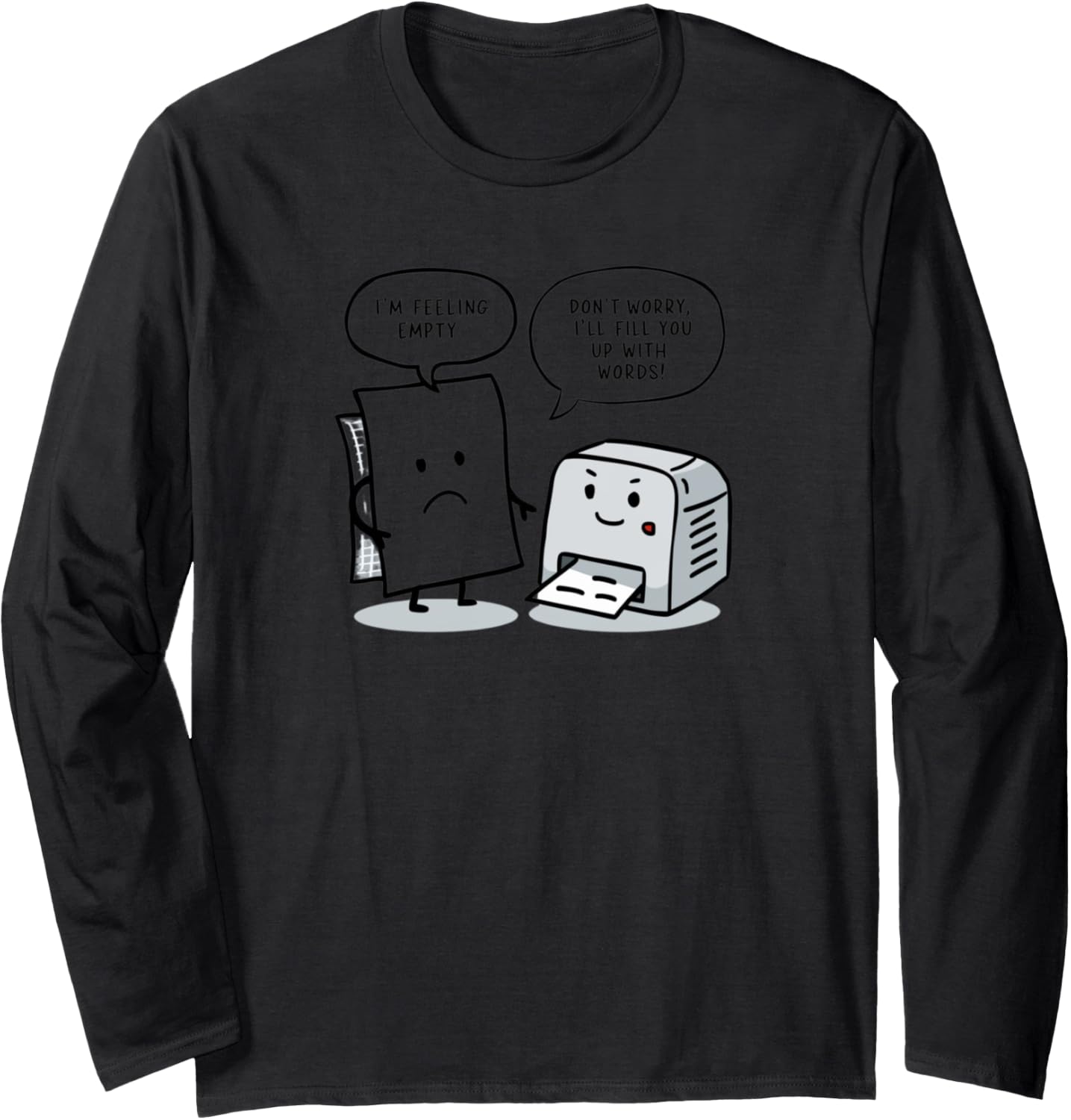 Paper Printer Filling The Blank Long Sleeve