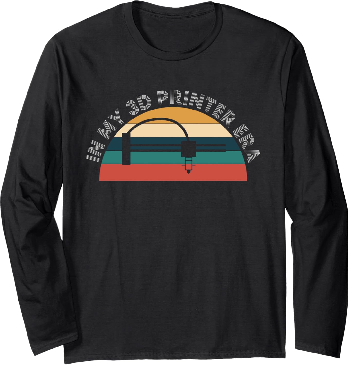 In My 3D Printing Era 3D Printer Printing Long Sleeve