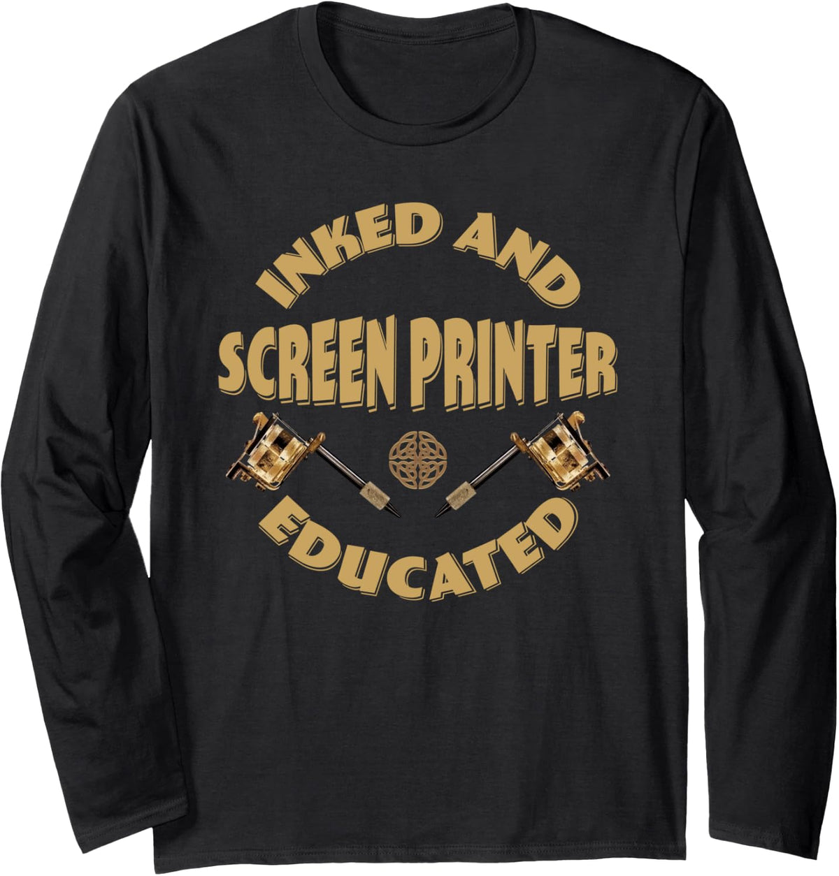 Inked And Educated Screen Printer Long Sleeve