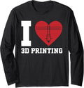 3D Printer I Love 3D Printing Long Sleeve