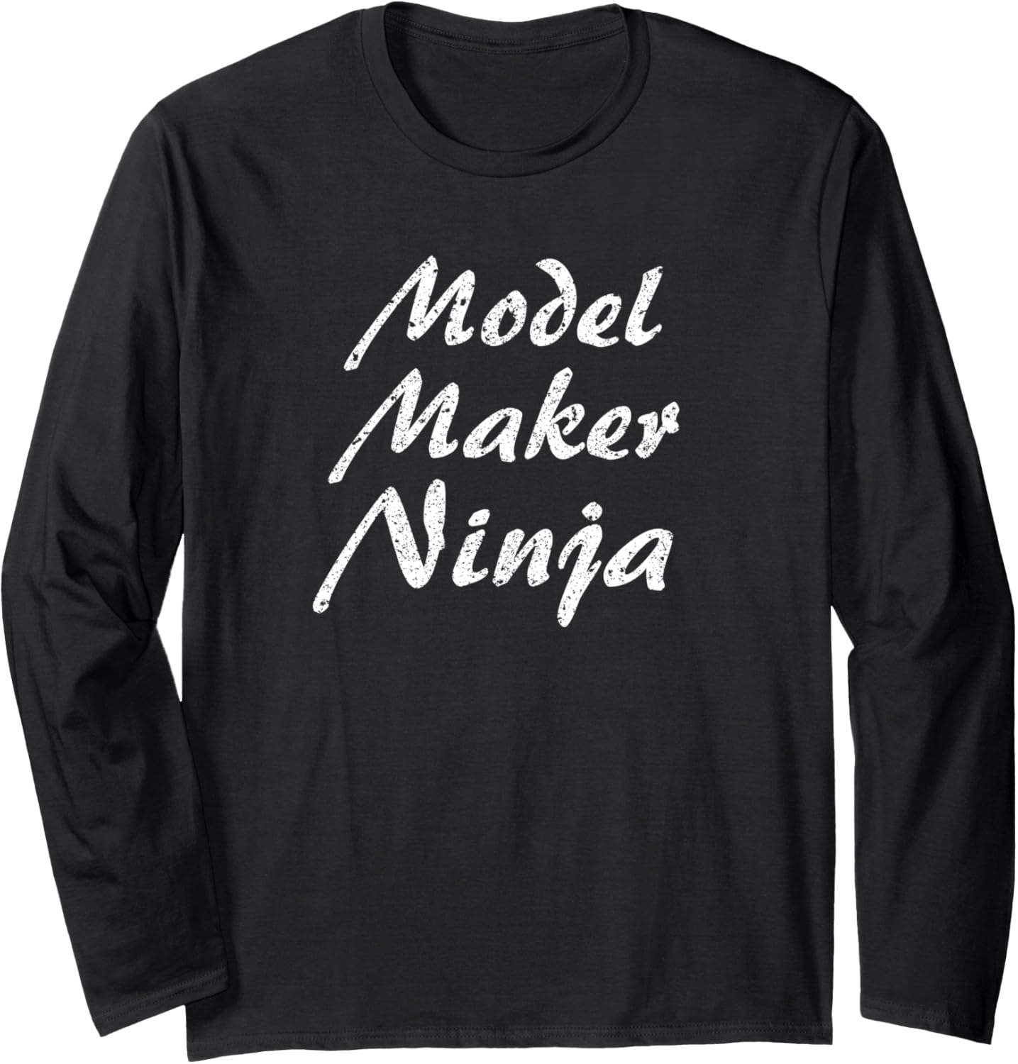 Model Maker Tshirt Job Occupation Funny Work Title Long Sleeve