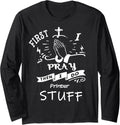 Inspirational Prayer Quote Printer I Pray Long Sleeve