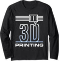 3D Printing Nozzle Filament I Love 3D Printers Long Sleeve