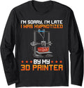 Hypnotized By My 3D Printer Dad Joke Saying Funny 3D Printer Long