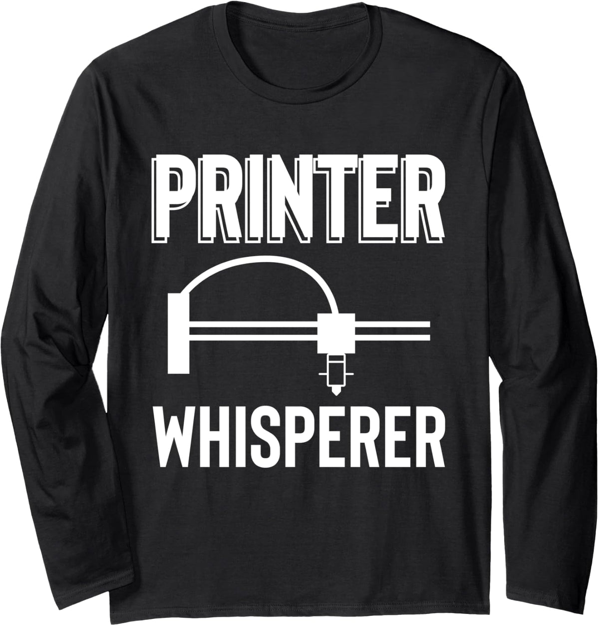 Printer Whisperer 3D Printing Printer Long Sleeve