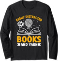 Easily Distracted By Books And Yarn Fun Long Sleeve
