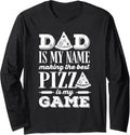 Pizza Making Pizza Maker Baker Father Long Sleeve