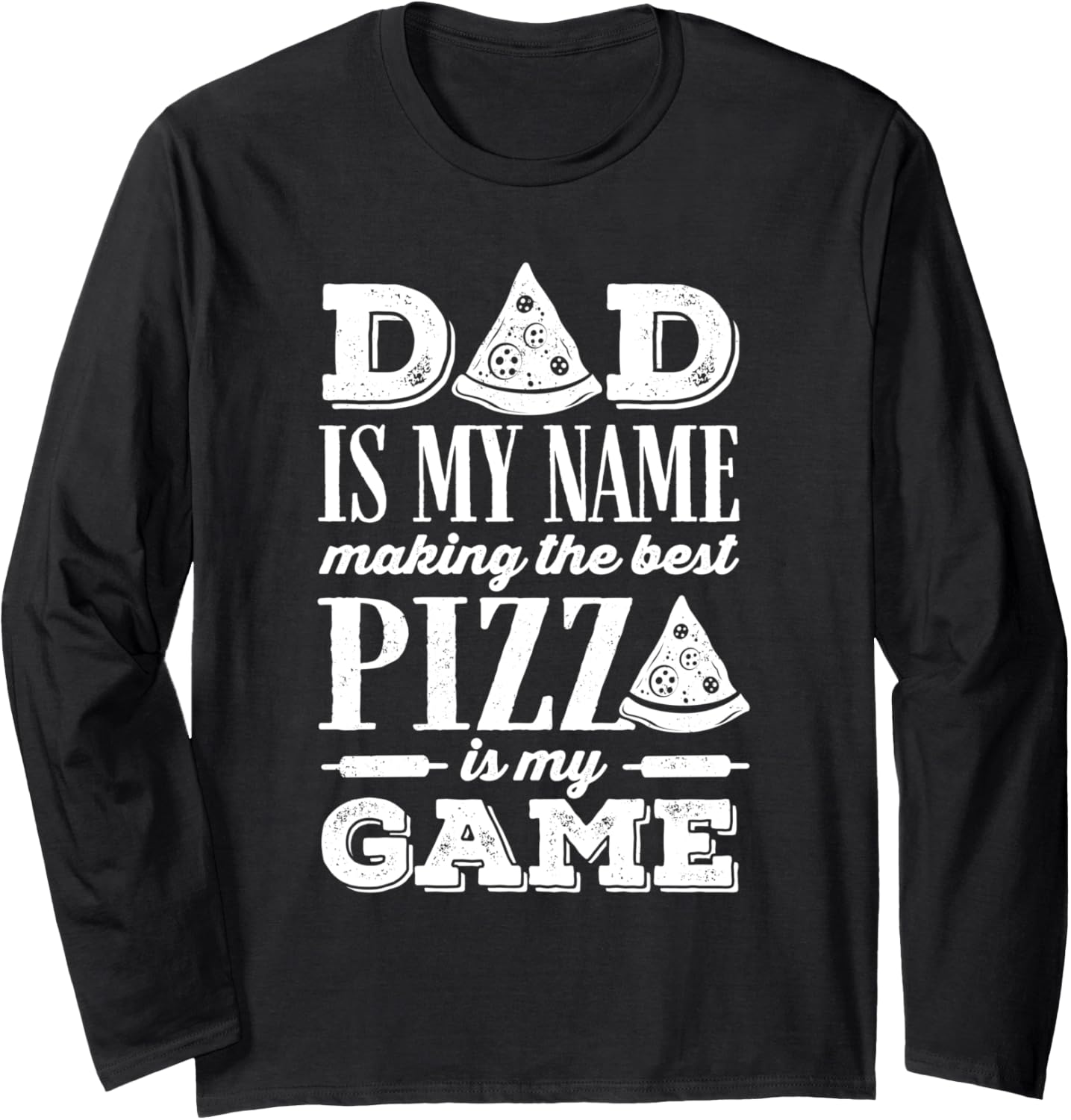 Pizza Making Pizza Maker Baker Father Long Sleeve