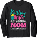 Knitting Mom Crochet Lover Yarn Collector Mothers Day Long Sleeve