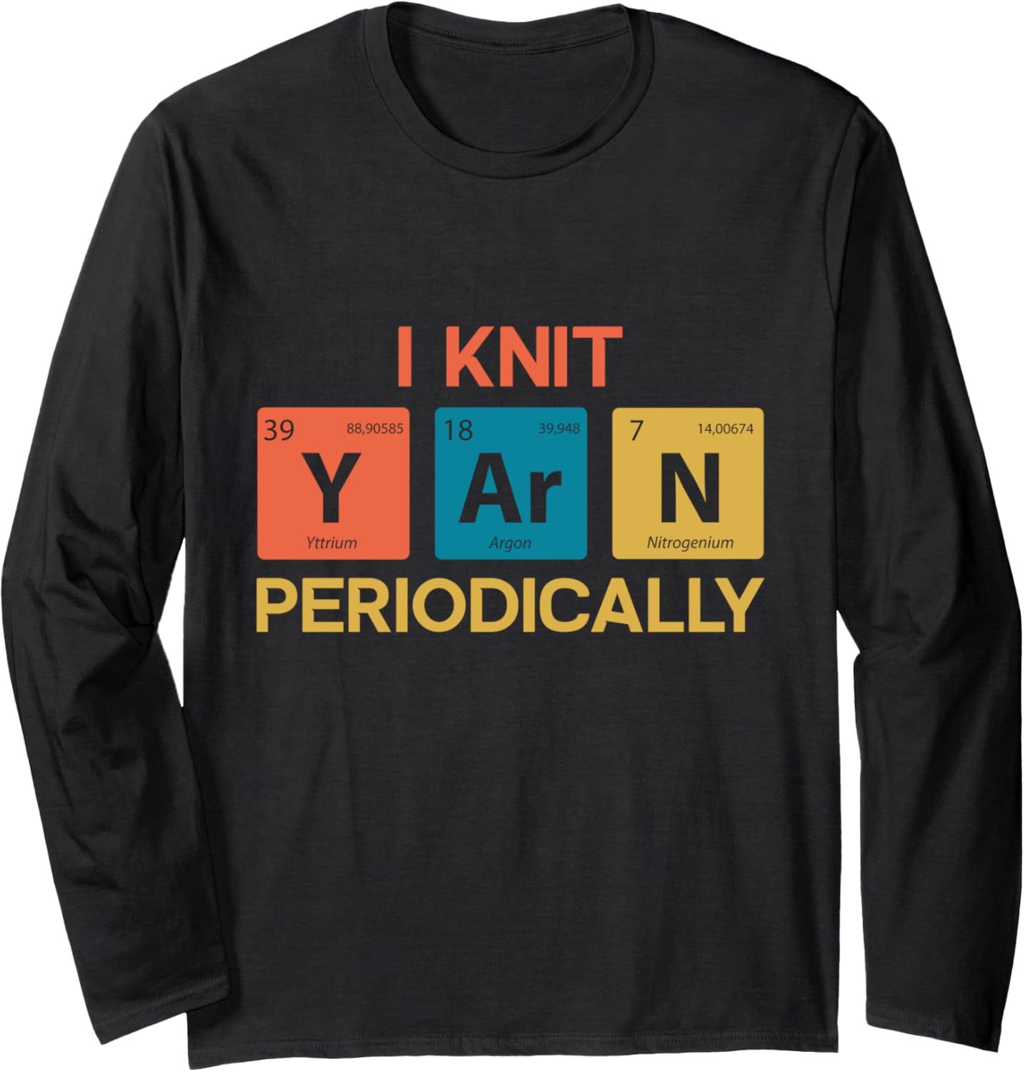 I Knit Yarn Periodically Crochet Long Sleeve