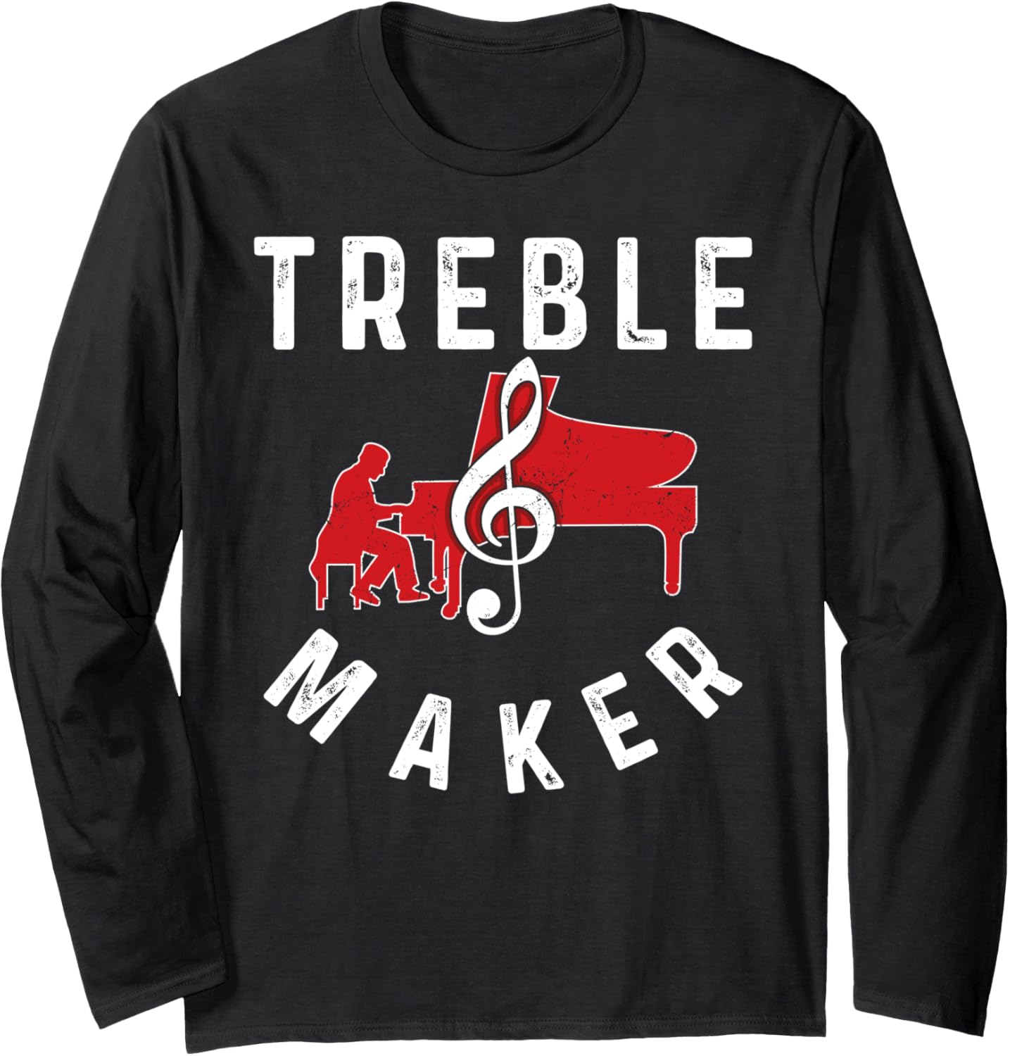 Piano Teacher Pianist Vintage Treble Maker Treble Maker Long Sleeve