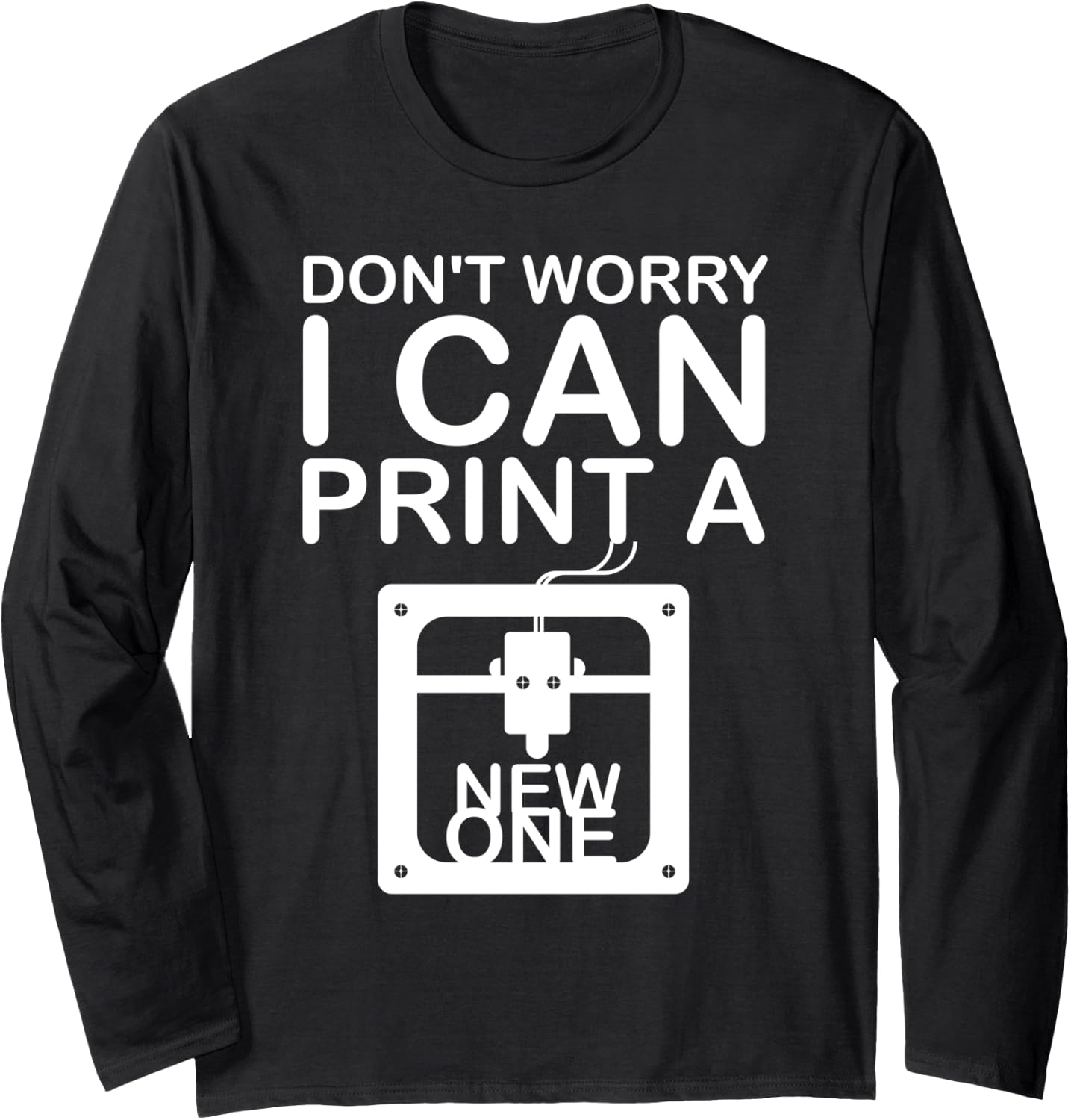 Funny 3D Printing Men 3D Printer Nerd Print Hobby Long Sleeve