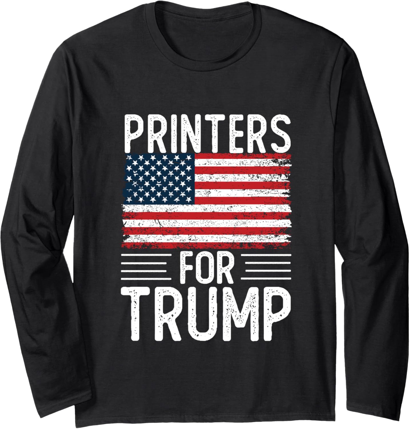 Printers Trump 2024 Shirts President Election 2024 Long Sleeve