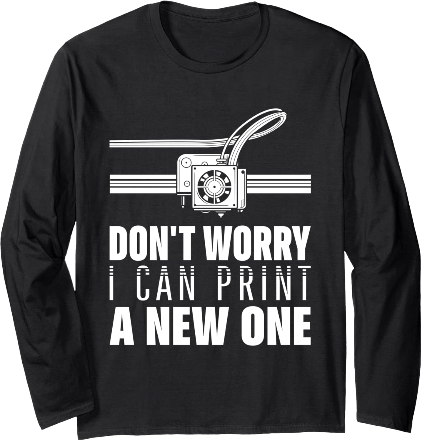 Funny 3D Printer Geek Filament Printing Machine Lover Outfit Long Sleeve
