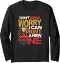 Dont Worry I Can Print A New One Quote A 3D Printer