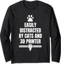 Easily Distracted By Cats 3D Printer Pets Long Sleeve