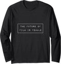 The Future of Film is Female Feminist Filmmaker