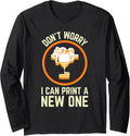 Funny 3D Printing Joke Printers 3D Printer Long Sleeve