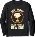 Funny 3D Printing Joke Printers 3D Printer Long Sleeve