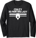 Cool 3D Printing Women Mom 3D Printer Lovers Print Geeks Long Sleeve