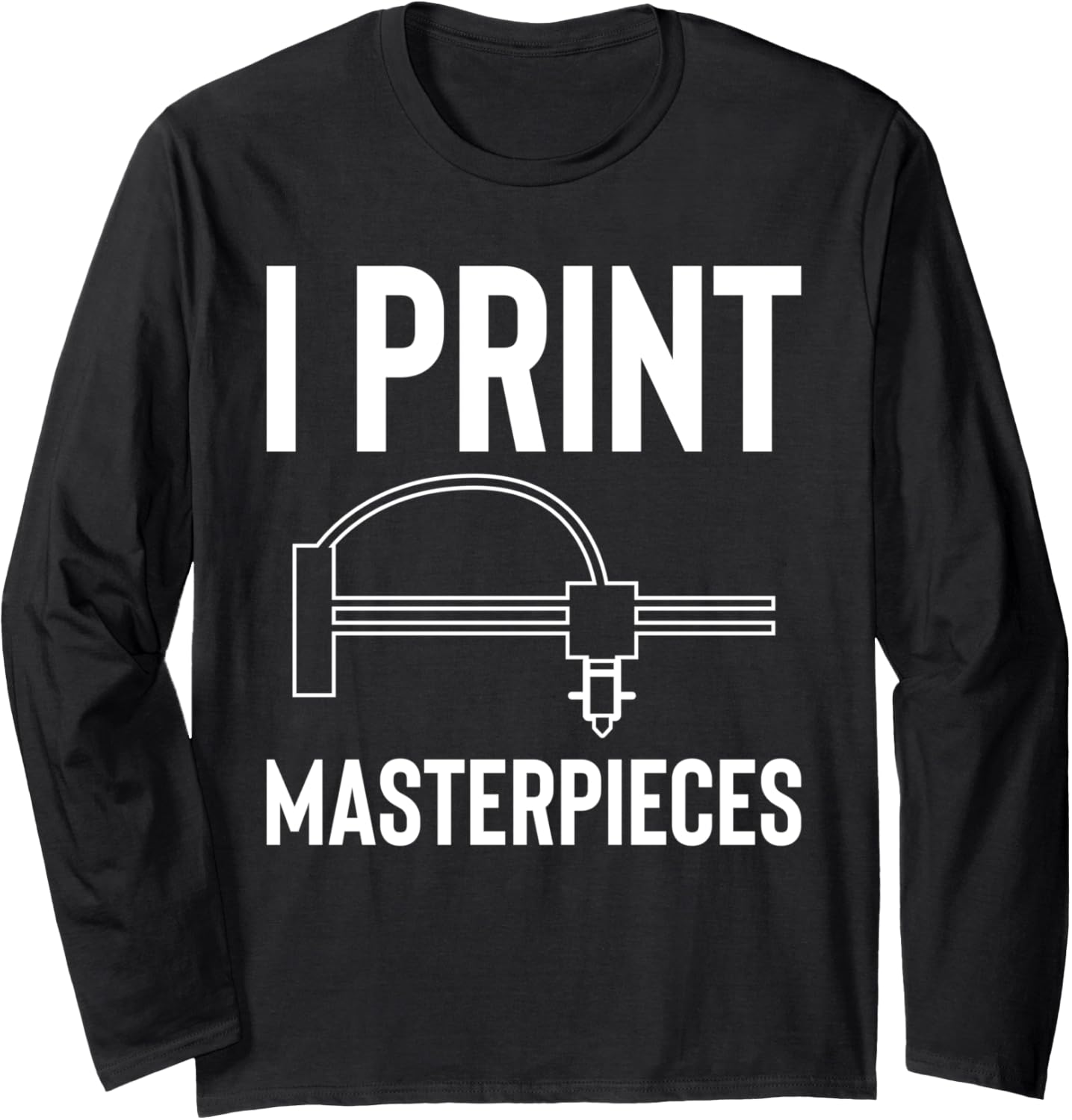 I Print Masterpieces 3D Printer Printing Long Sleeve