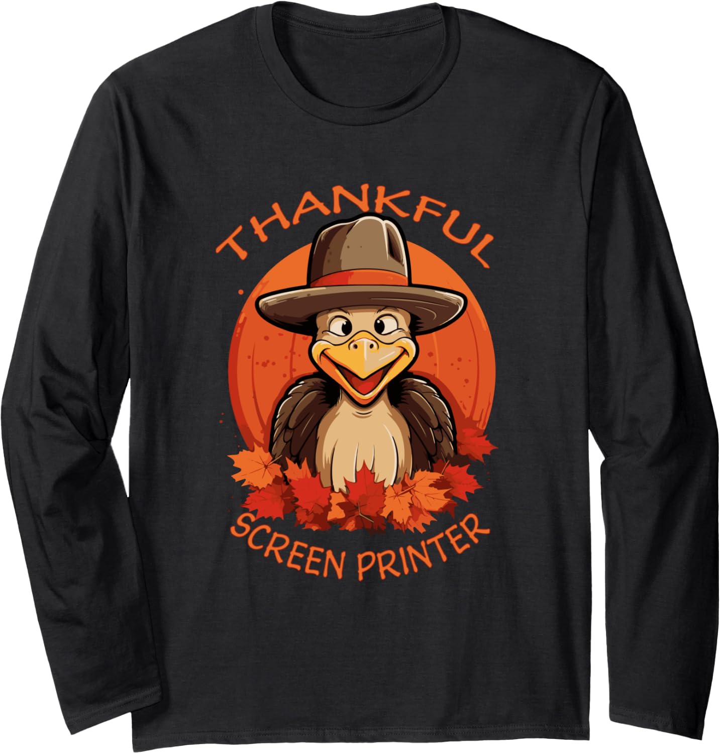 Screen Printer Funny Thanksgiving Turkey Fall Long Sleeve