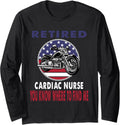 Retired Cardiac Nurse Find Me Motorcycle Biker Long Sleeve