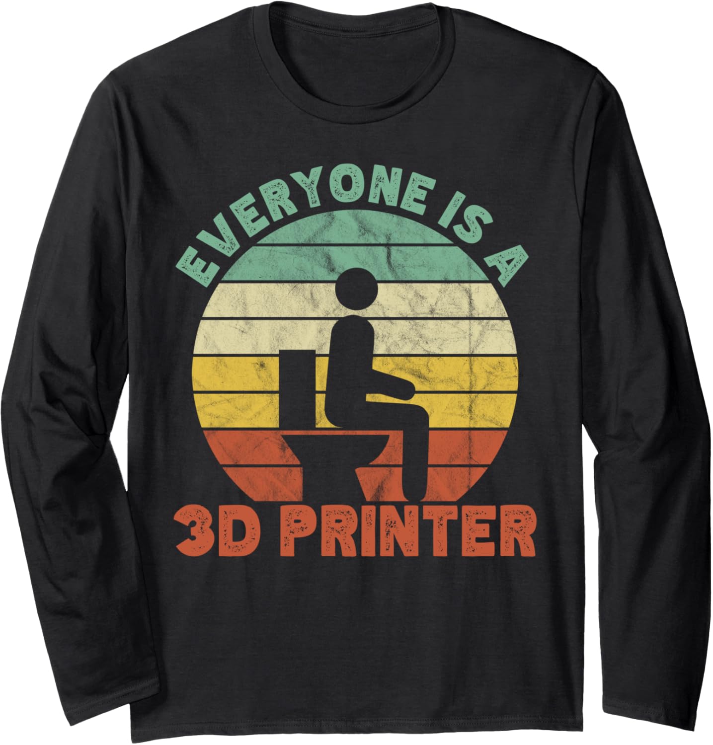 Everyone Is A 3D Printer Men Women Geek 3D Printing Vintage Long