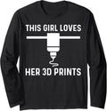 Funny 3D Printing Designs Girls Kids 3D Printer Enthusiasts Long Sleeve