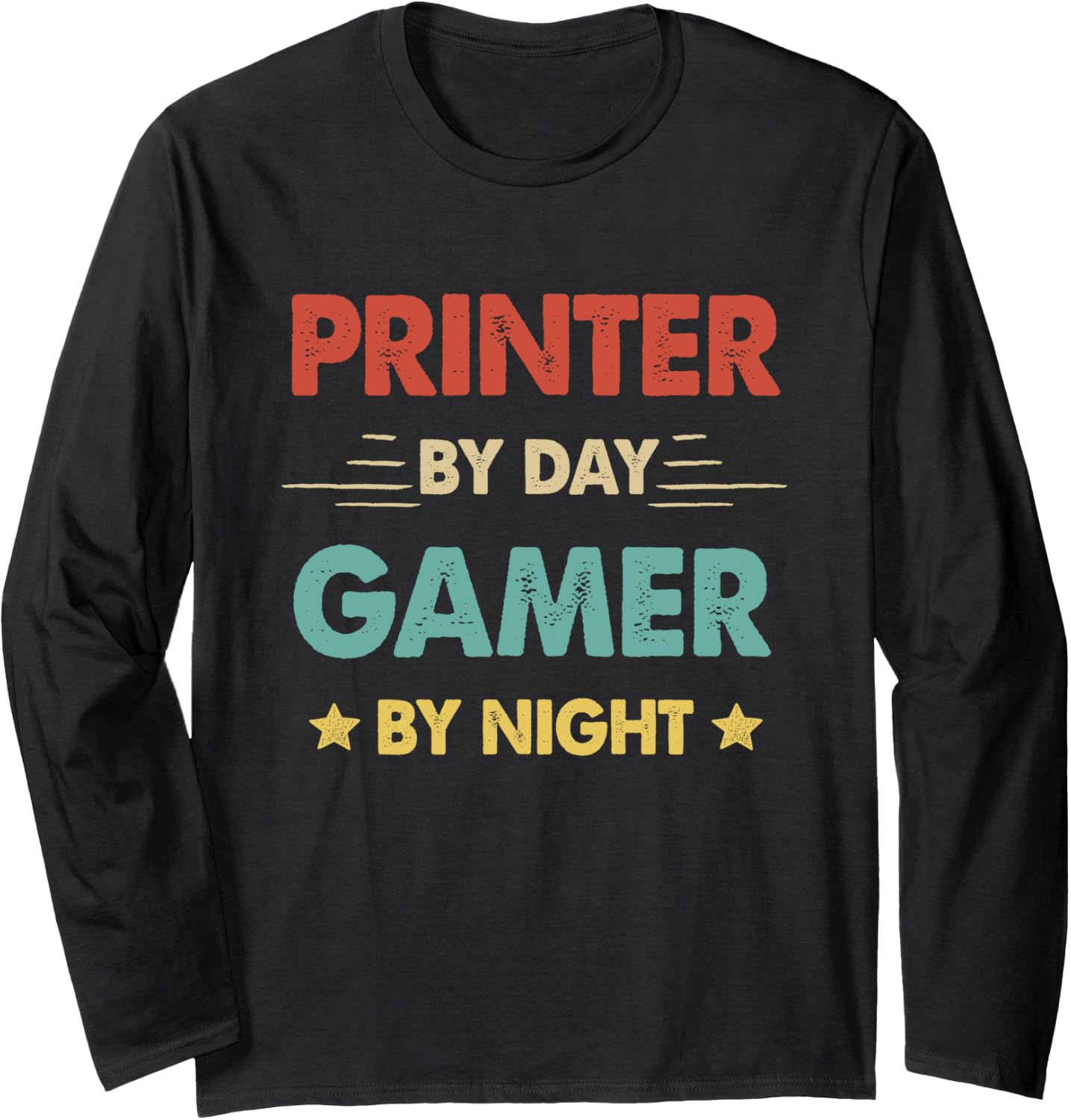 Retro Printer By Day Gamer By Night Long Sleeve