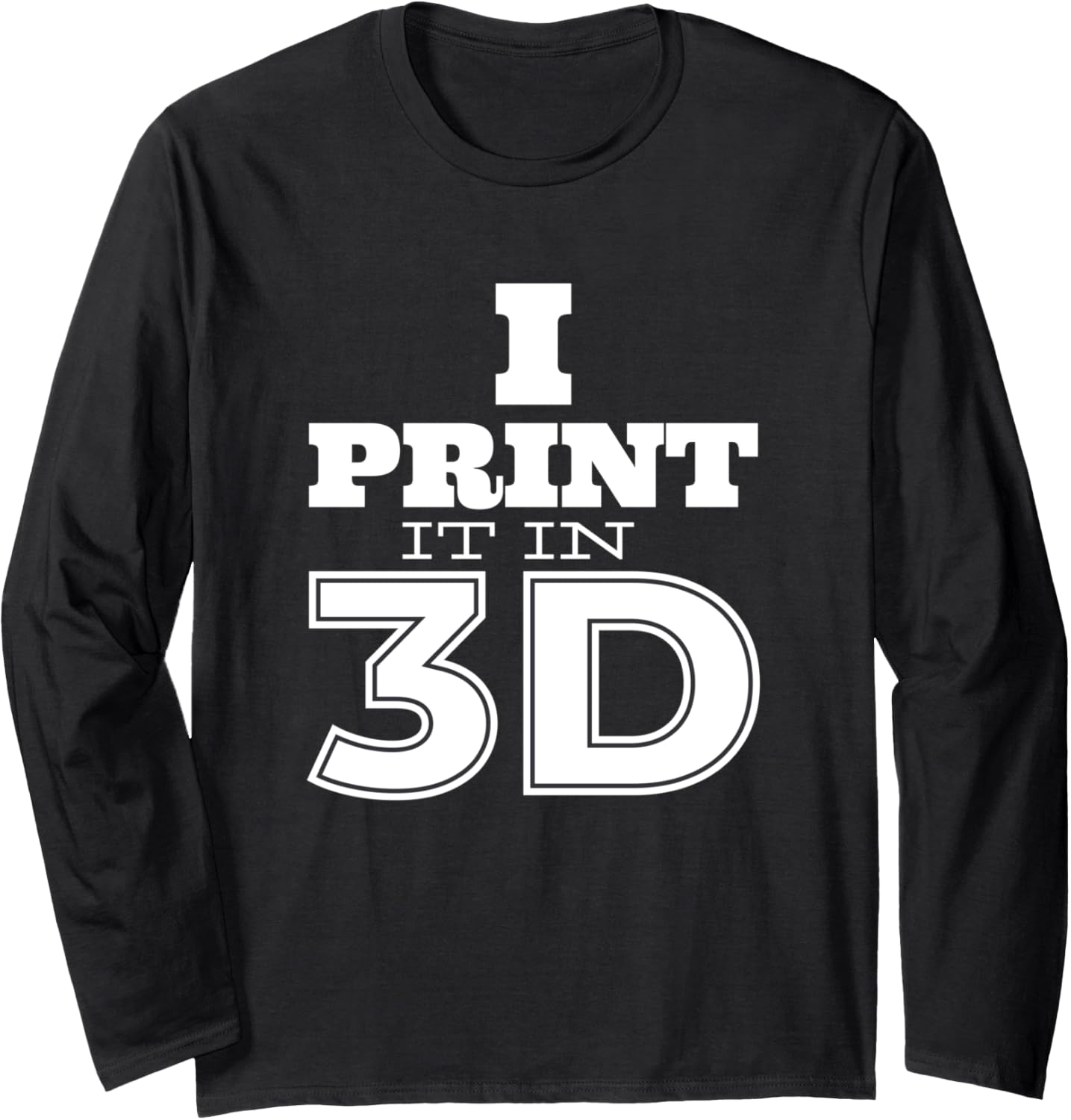 3D Printer 3D Printer Design 3D Printing Maker Filament Long Sleeve