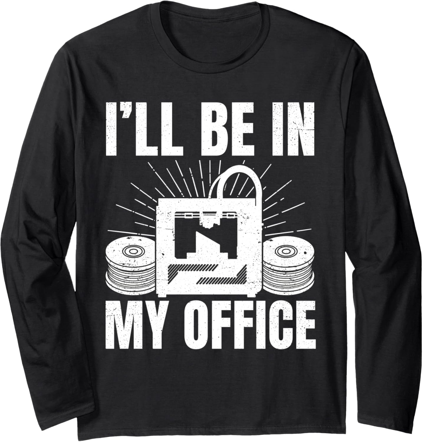 Ill Be In My Office 3D Printing Men Funny Long Sleeve