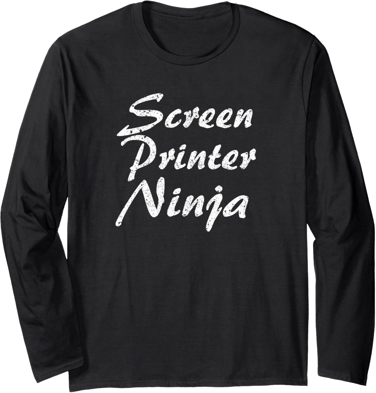 Screen Printer Tshirt Job Occupation Funny Work Long Sleeve