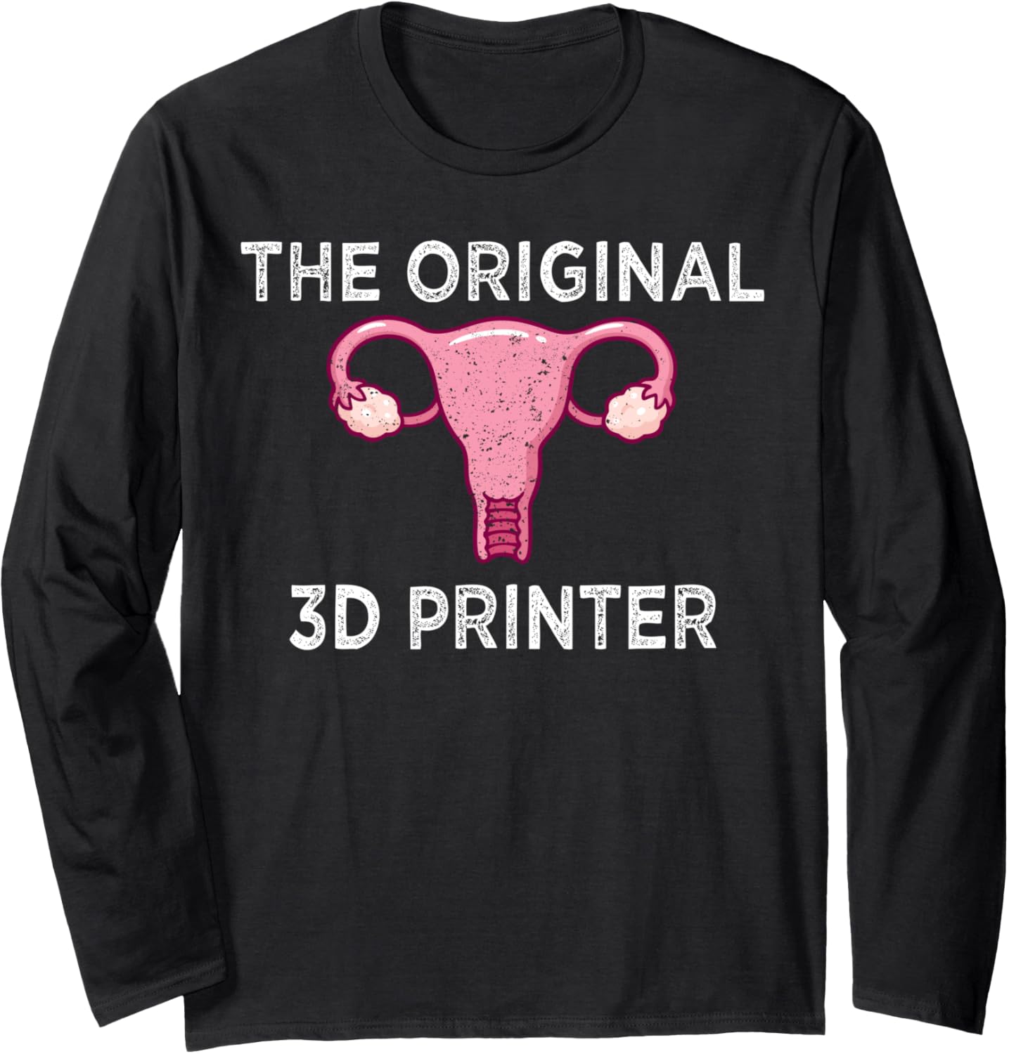 Original 3D Printer Uterus G28 Cnc Humor Geek Women Long Sleeve