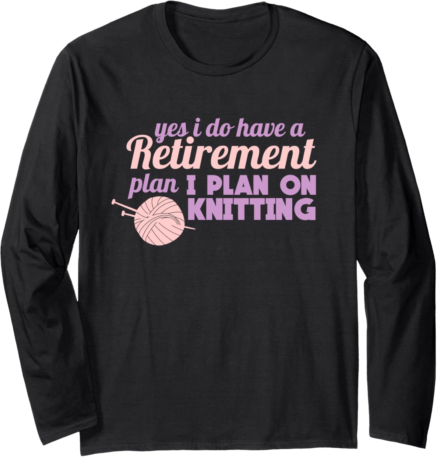 Knitting Retirement Crochet Yarn Long Sleeve