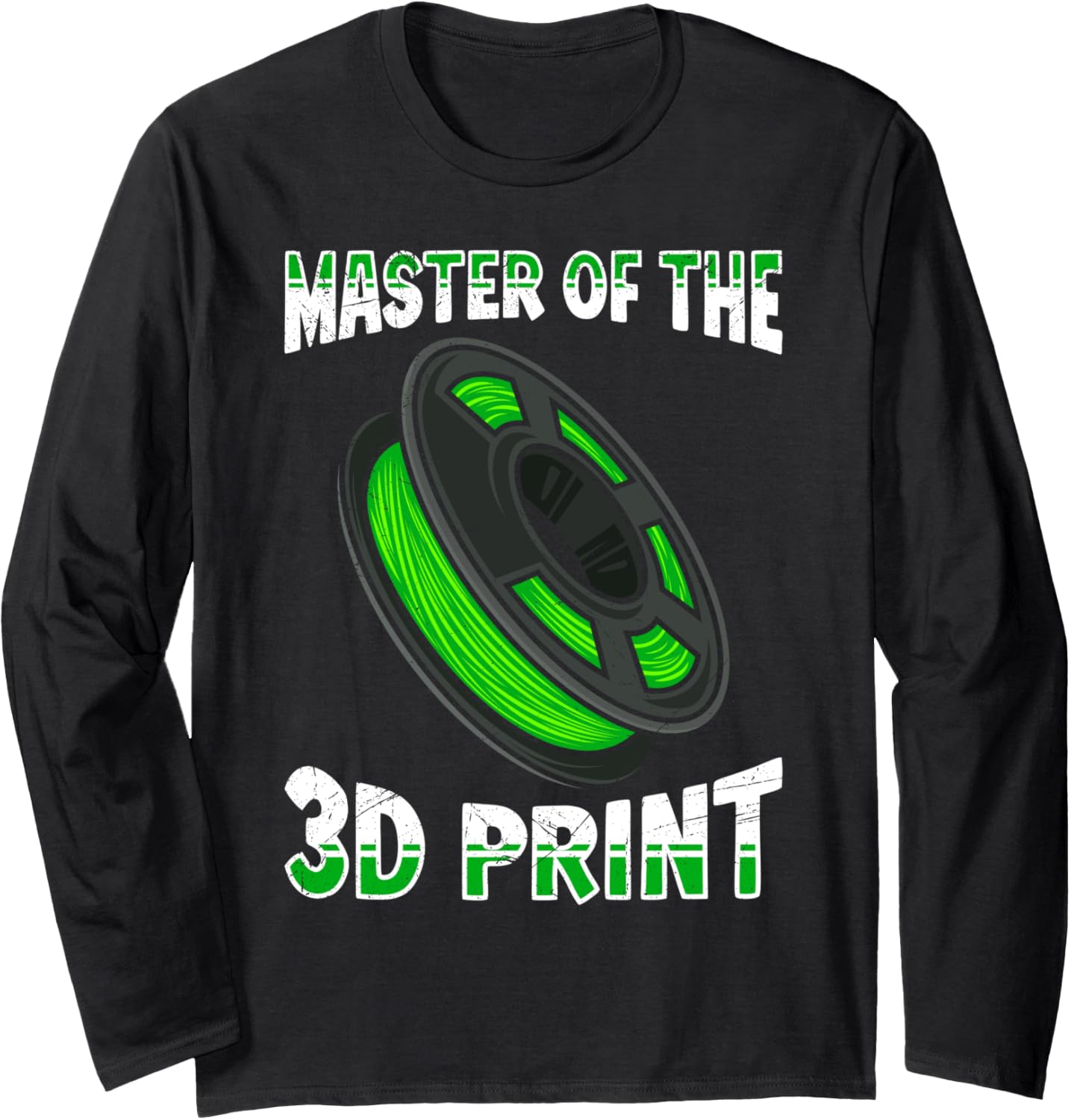 3D Printing Master Of 3D Print Printer Fan 3D Nerd Long Sleeve