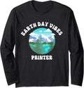 Earth Day Vibes Printer Long Sleeve