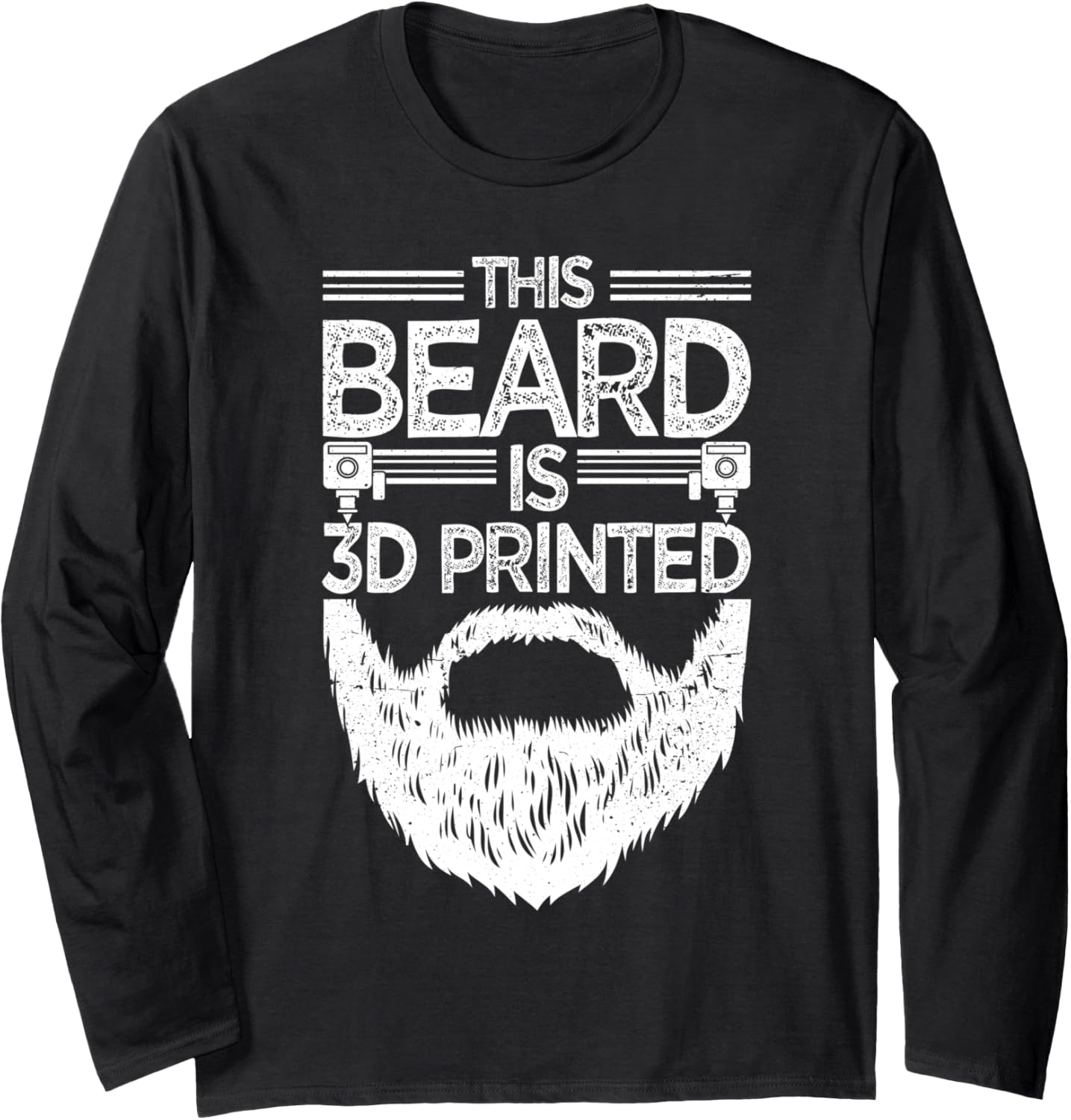 Beard Is 3D Printed Funny Bearded Men 3D Printing Long Sleeve