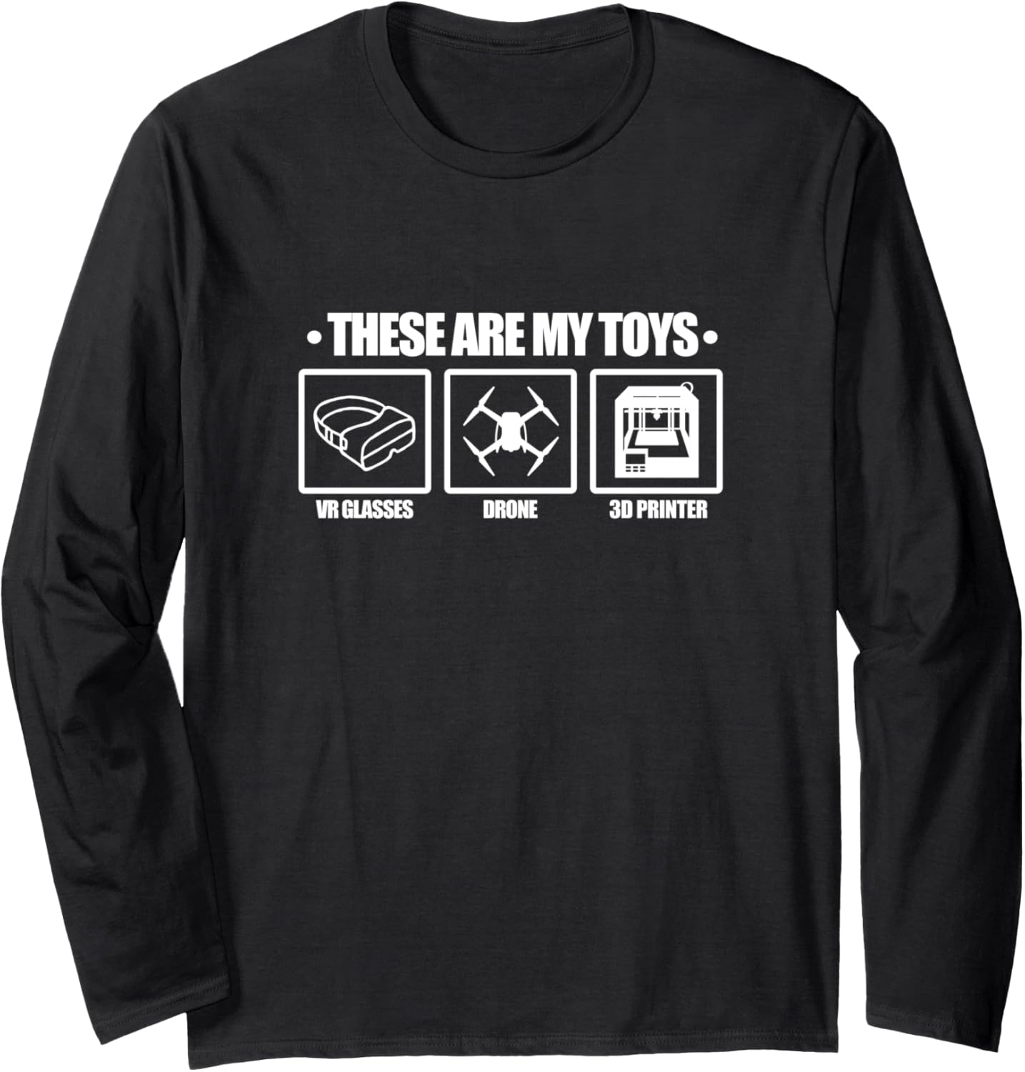 Drone Pilot These Are My Toys Vr Glasses Drone 3D Printer Long