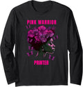 Breast Cancer Awareness Printer Pink Warrior Long Sleeve