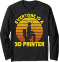 Retro Everyone Is A 3D Printer Men Women Geek 3D Printing Long