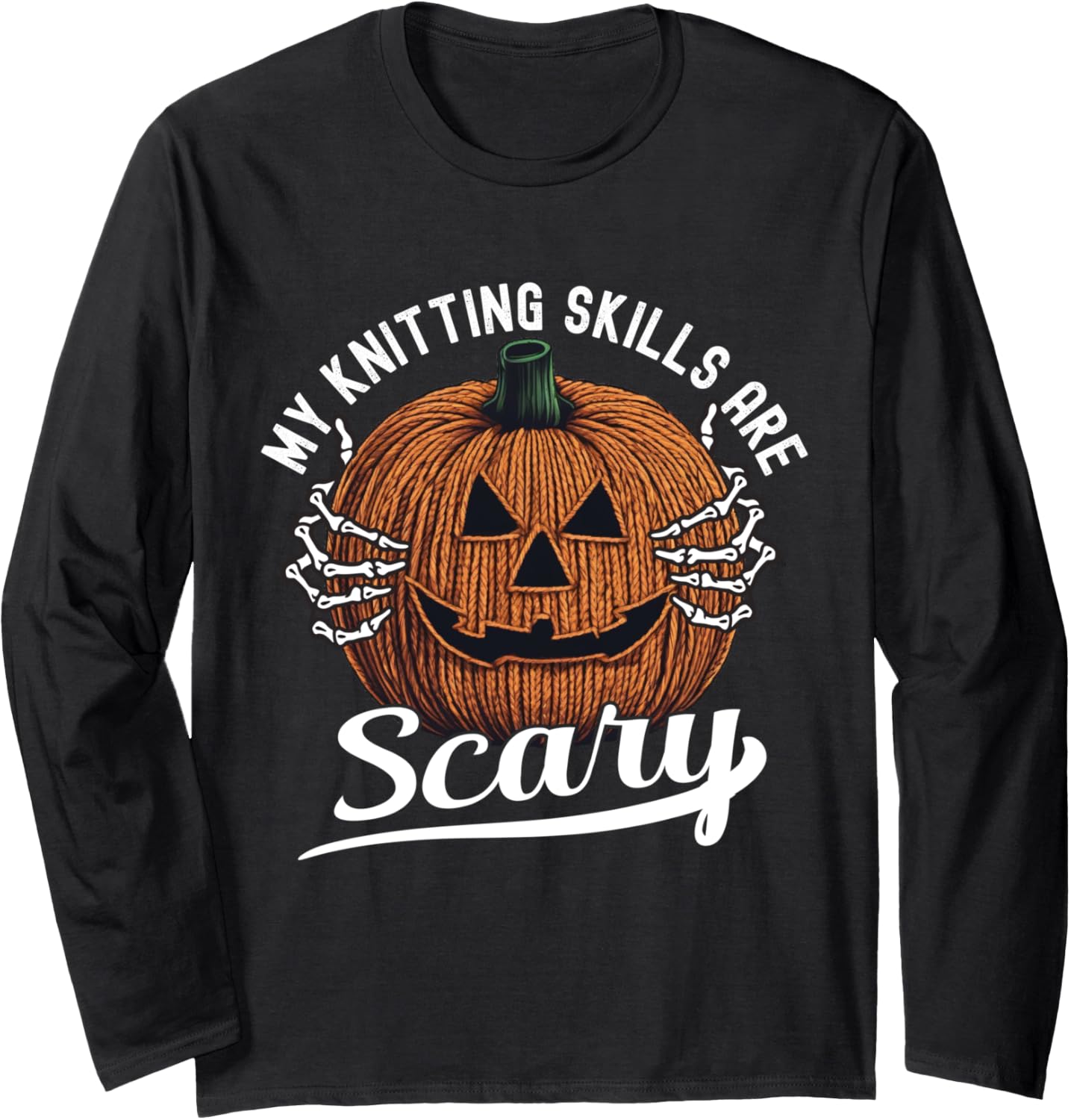 Knitting Yarn Halloween Pumpkin Yarn Lovers Funny Knitters Long Sleeve
