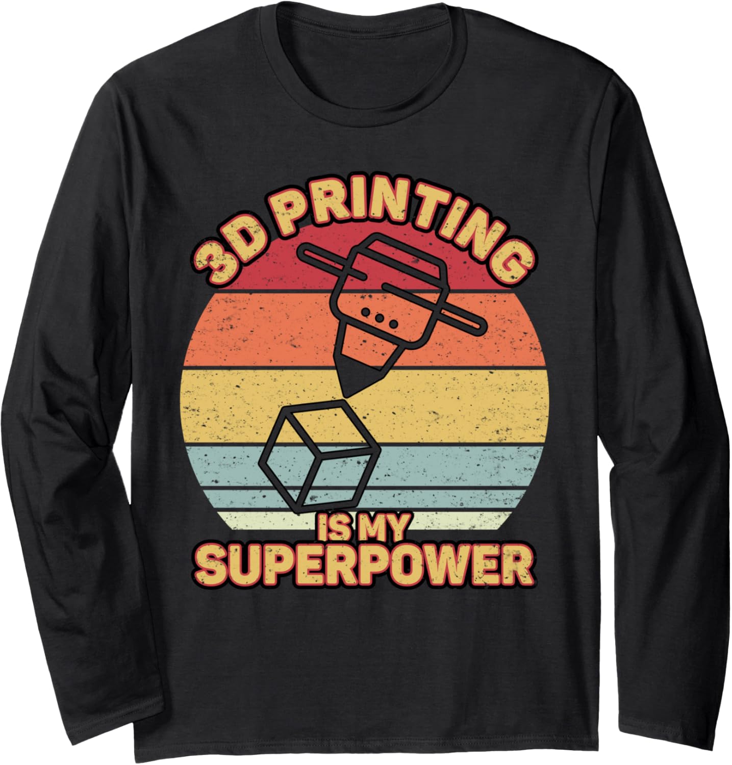 3D Printing Superpower Funny 3D Printer Fans Long Sleeve