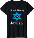 Don U2019T Worry Be Jewish