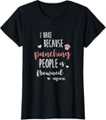 I Bake Because Punching People Is Frowned Upon Funny Shirt