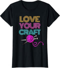 Womens Love Your Craft Crochet Funny Crocheting Yarn Ball Gift